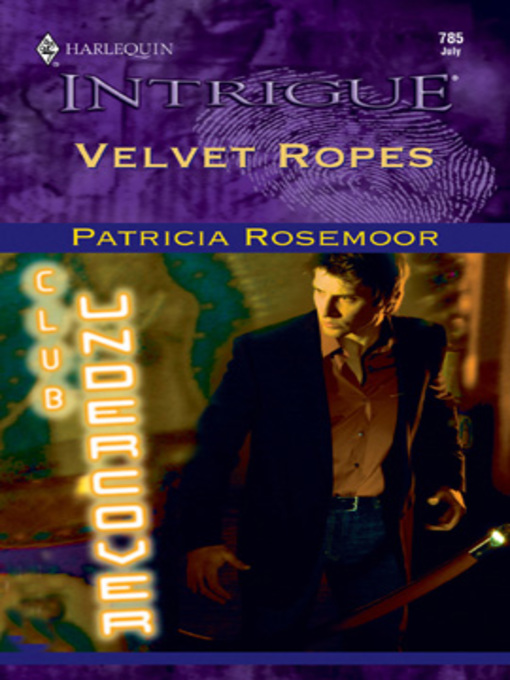 Title details for Velvet Ropes by Patricia Rosemoor - Available